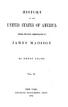 History of the United States of America, Volume 6 (of 9): During the First Administration of James Madison