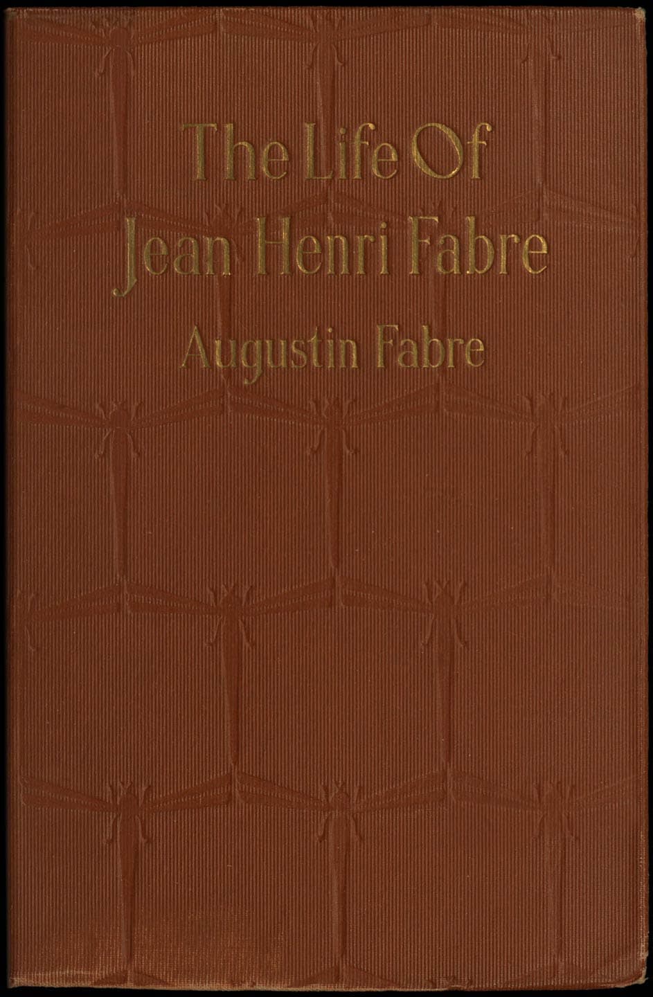 The Life of Jean Henri Fabre, the Entomologist, 1823-1910