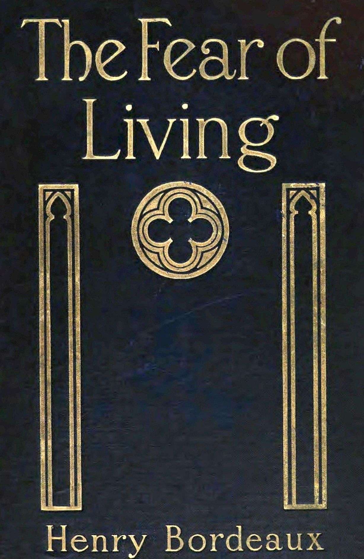 The Fear of Living: (la Peur De Vivre)