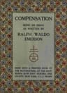 Compensation: Being an Essay as Written by Ralph Waldo Emerson