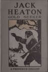 Jack Heaton, Gold Seeker