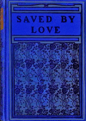 Saved by Love: A Story of London Streets