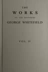 The Works of the Reverend George Whitefield, M.a., Vol. 4 (of 6): Containing All His Sermons and Tracts, Etc.