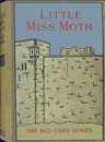 Little Miss Moth: The Story of Three Maidens: Charity, Hope, and Faith