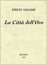La Città Dell'oro: Racconto
