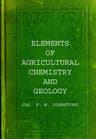 Elements of Agricultural Chemistry and Geology