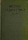 History as Past Ethics; An Introduction to the History of Morals