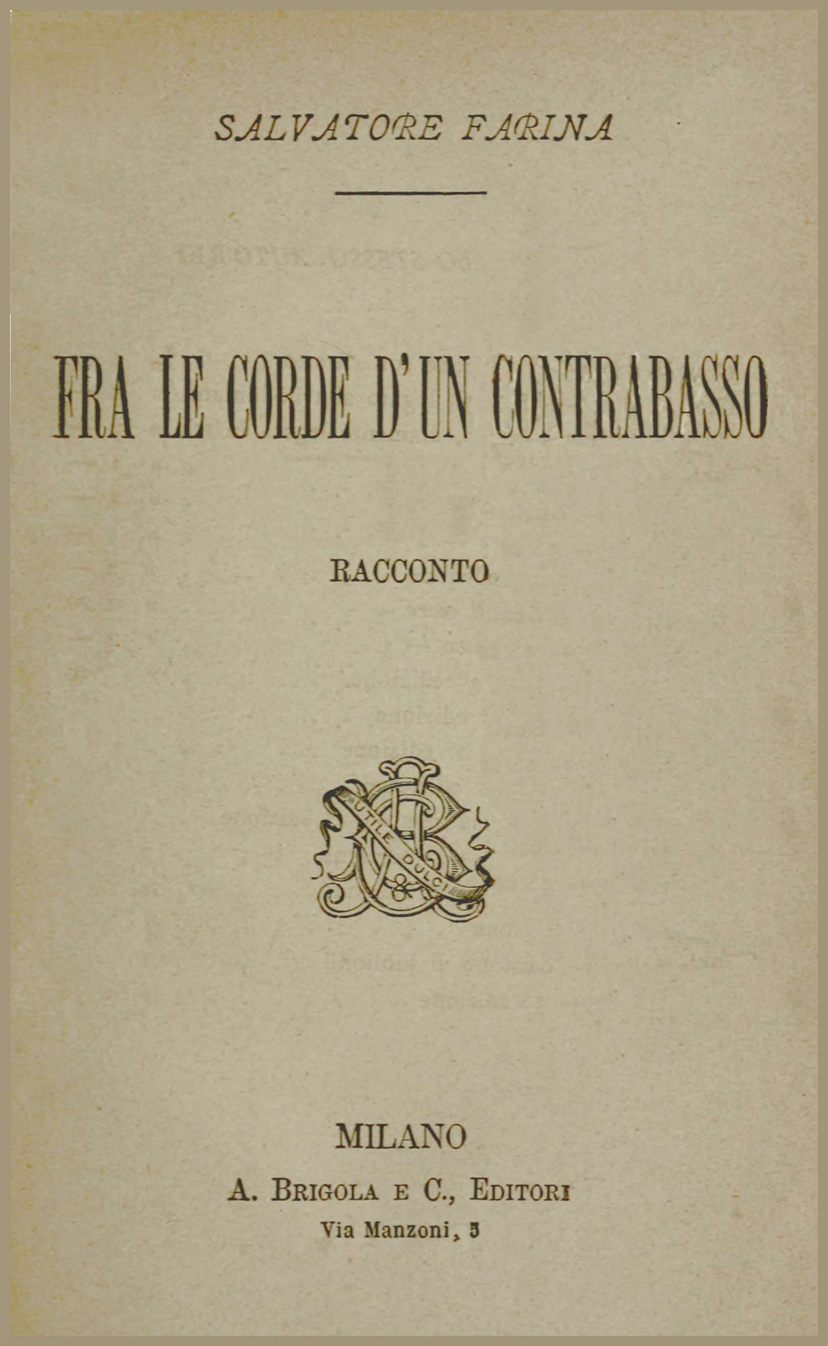 Fra Le Corde D'un Contrabasso: Racconto