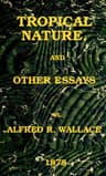 Tropical Nature, and Other Essays