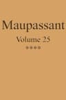 Œuvres Complètes De Guy De Maupassant - Volume 25