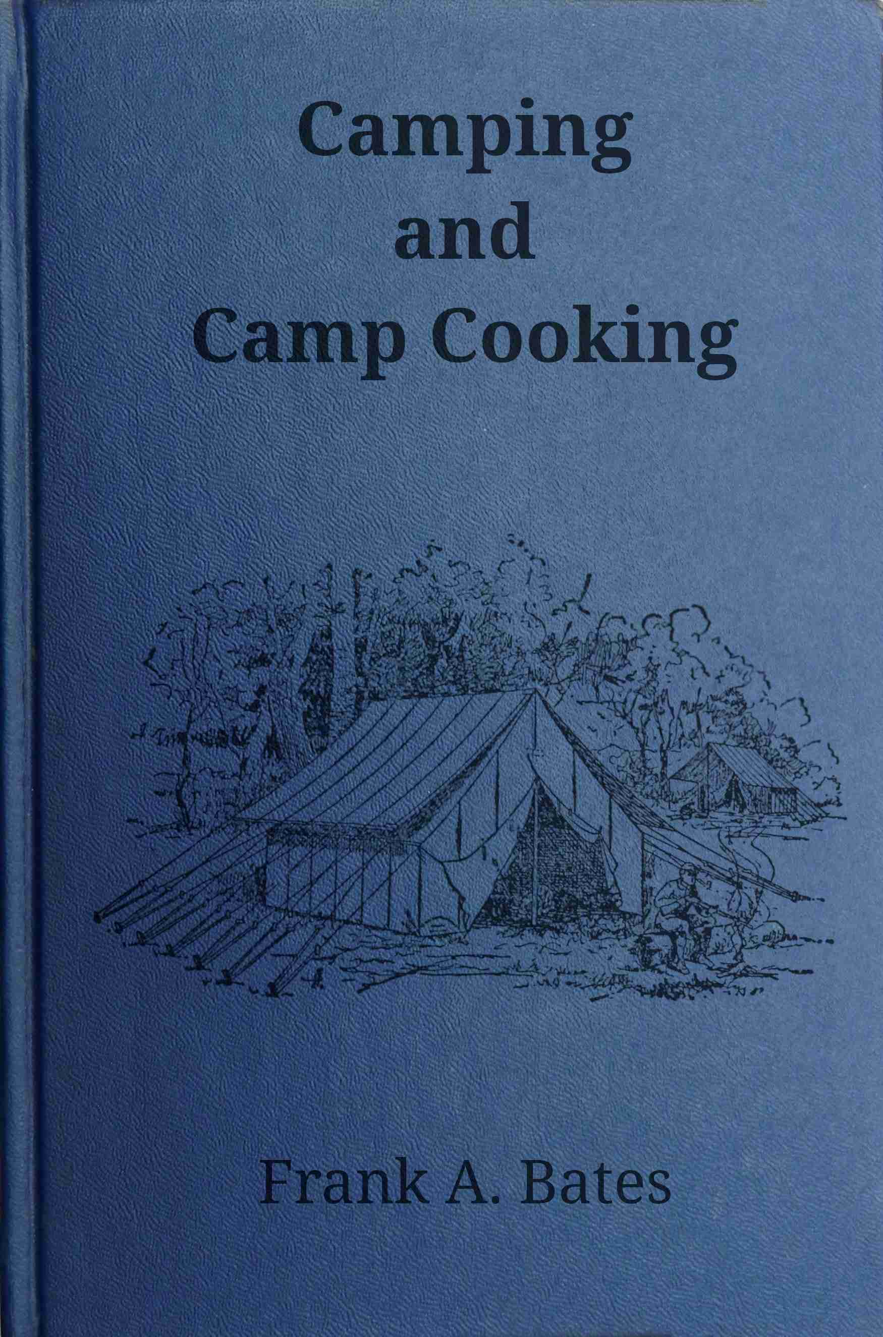 Camping and Camp Cooking