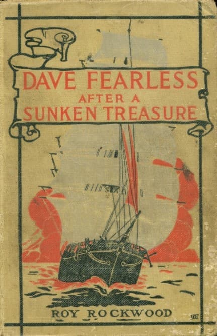 Dave Fearless After a Sunken Treasure: Or, The Rival Ocean Divers