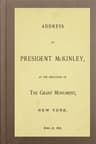 Address of President Mckinley, at the Dedication of the Grant Monument, New York, April 27, 1897
