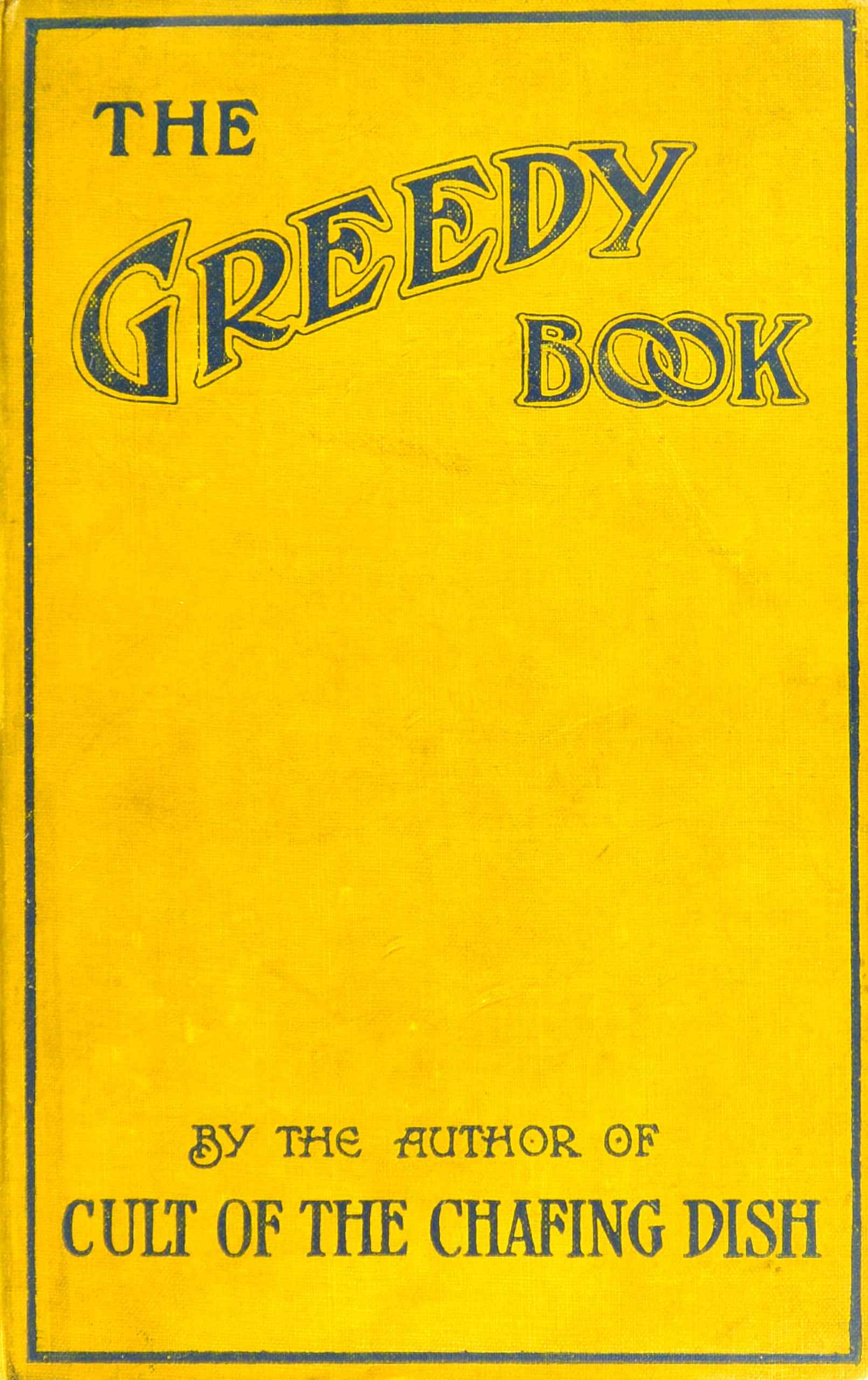 The Greedy Book: A Gastronomical Anthology