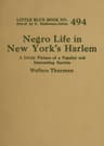 Negro Life in New York's Harlem: A Lively Picture of a Popular and Interesting Section