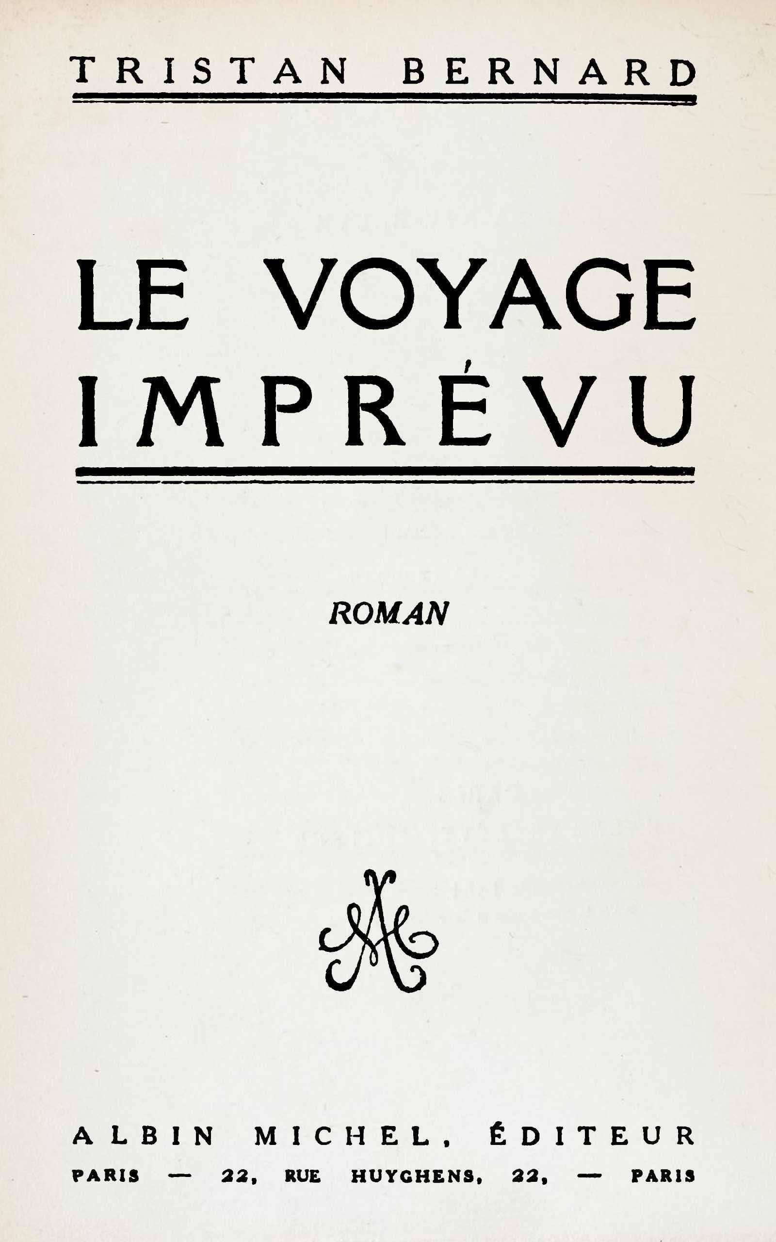 Le Voyage Imprévu: Roman