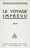 Le Voyage Imprévu: Roman