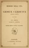 Memorie Della Vita Di Giosue Carducci (1835-1907)