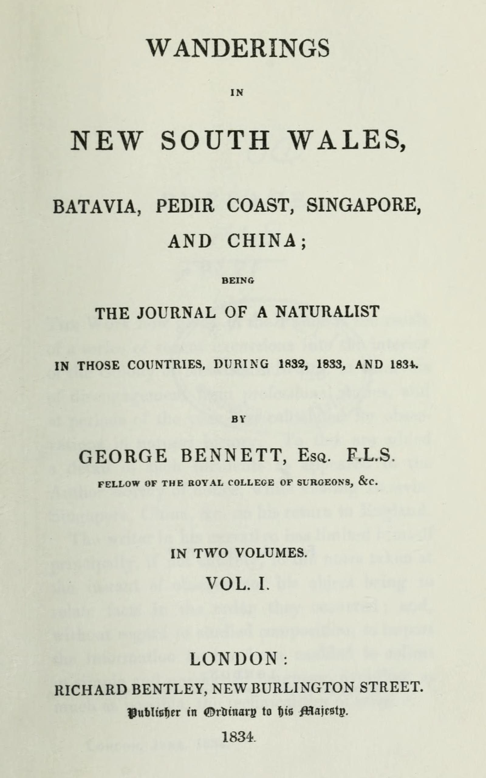 Wanderings in New South Wales, Batavia, Pedir Coast, Singapore, and China, Vol. 1 (of 2): Being the Journal of a Naturalist in Those Countries, During 1832, 1833 and 1834