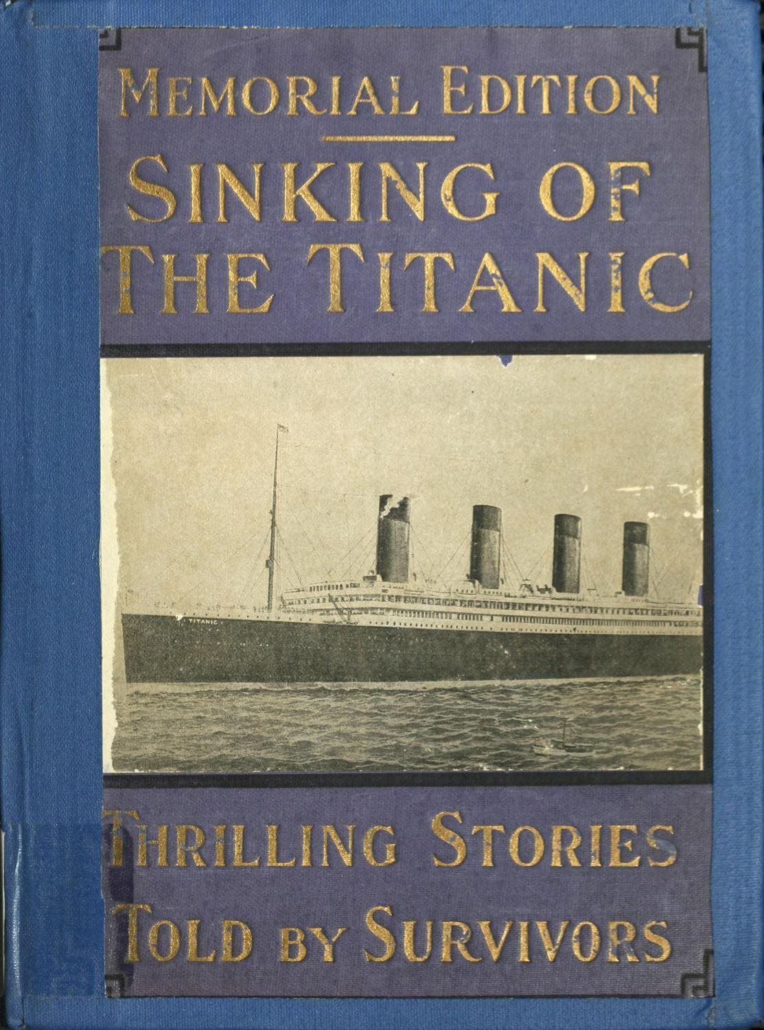 Sinking of the "Titanic": Most Appalling Ocean Horror; With Graphic Descriptions of Hundreds Swept to Eternity Beneath the Waves ...