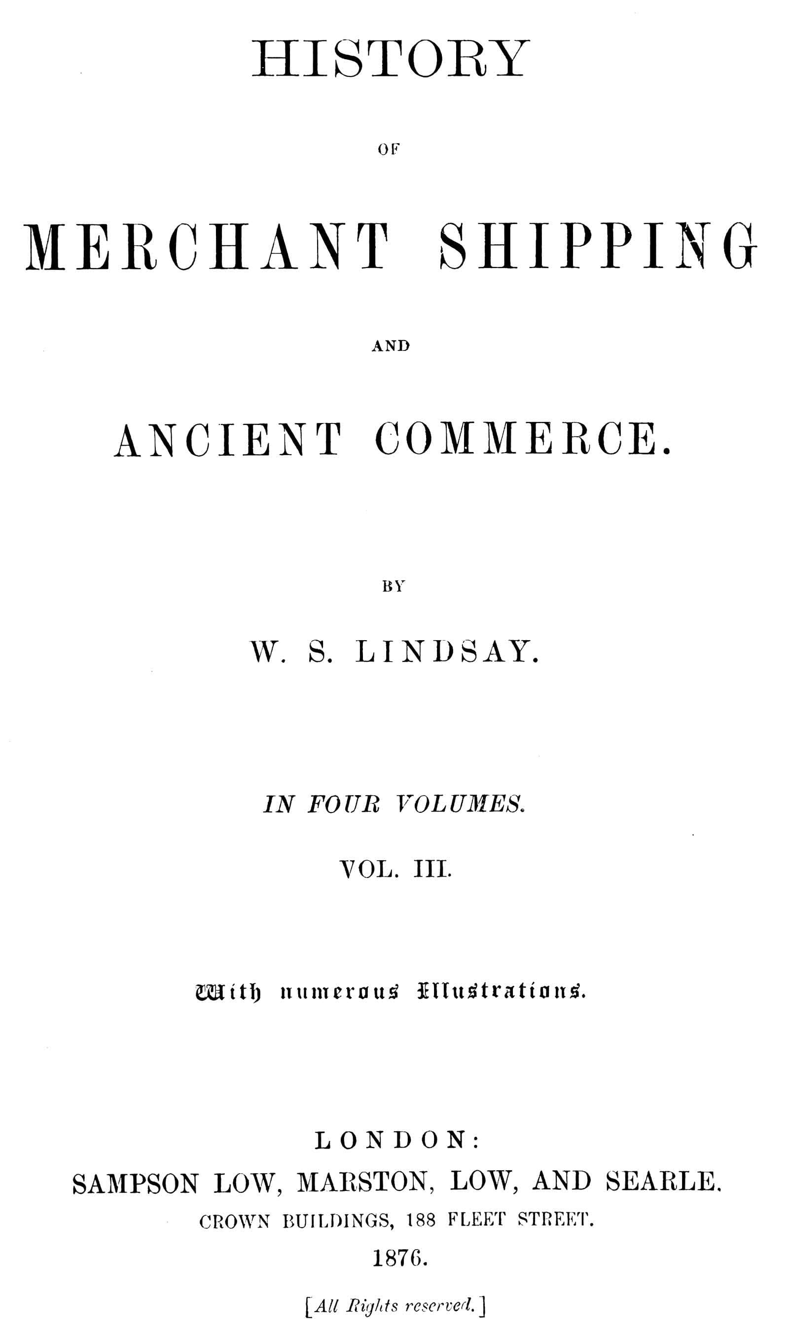 History of Merchant Shipping and Ancient Commerce, Volume 3 (of 4)