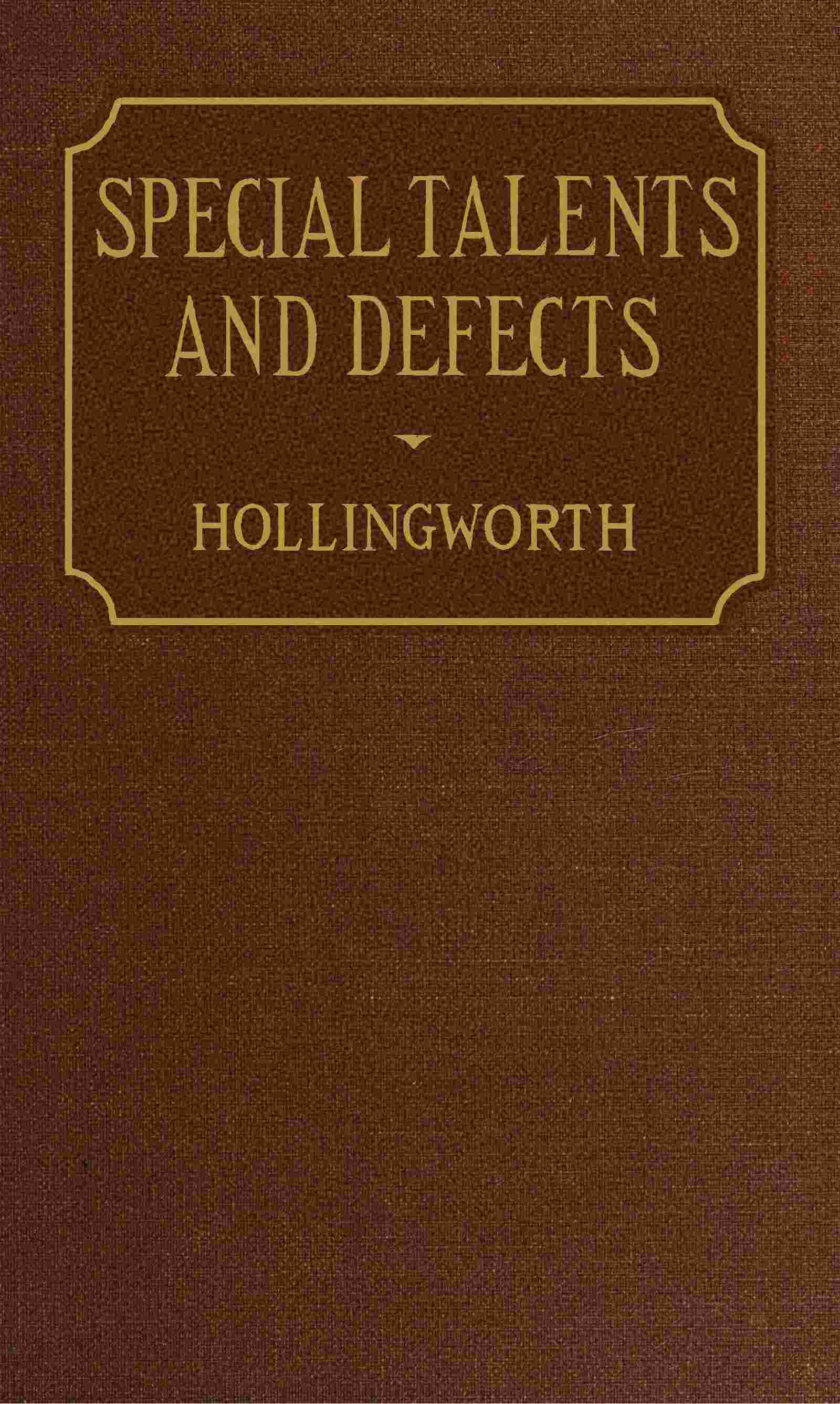 Special Talents and Defects: Their Significance for Education