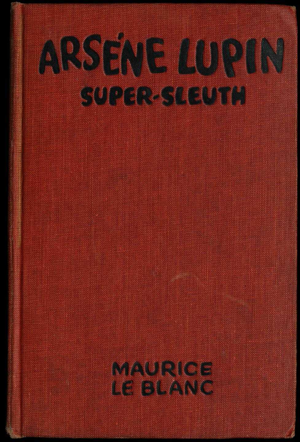 Arsène Lupin, Super-Sleuth