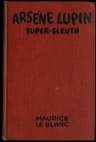 Arsène Lupin, Super-Sleuth