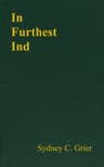 In Furthest Ind: The Narrative of Mr Edward Carlyon of the Honourable East India Company's Service