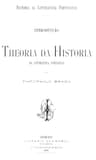 Historia Da Litteratura Portugueza [Vol. I]: Introduccao E Theoria Da Historia Da Litteratura Portugueza