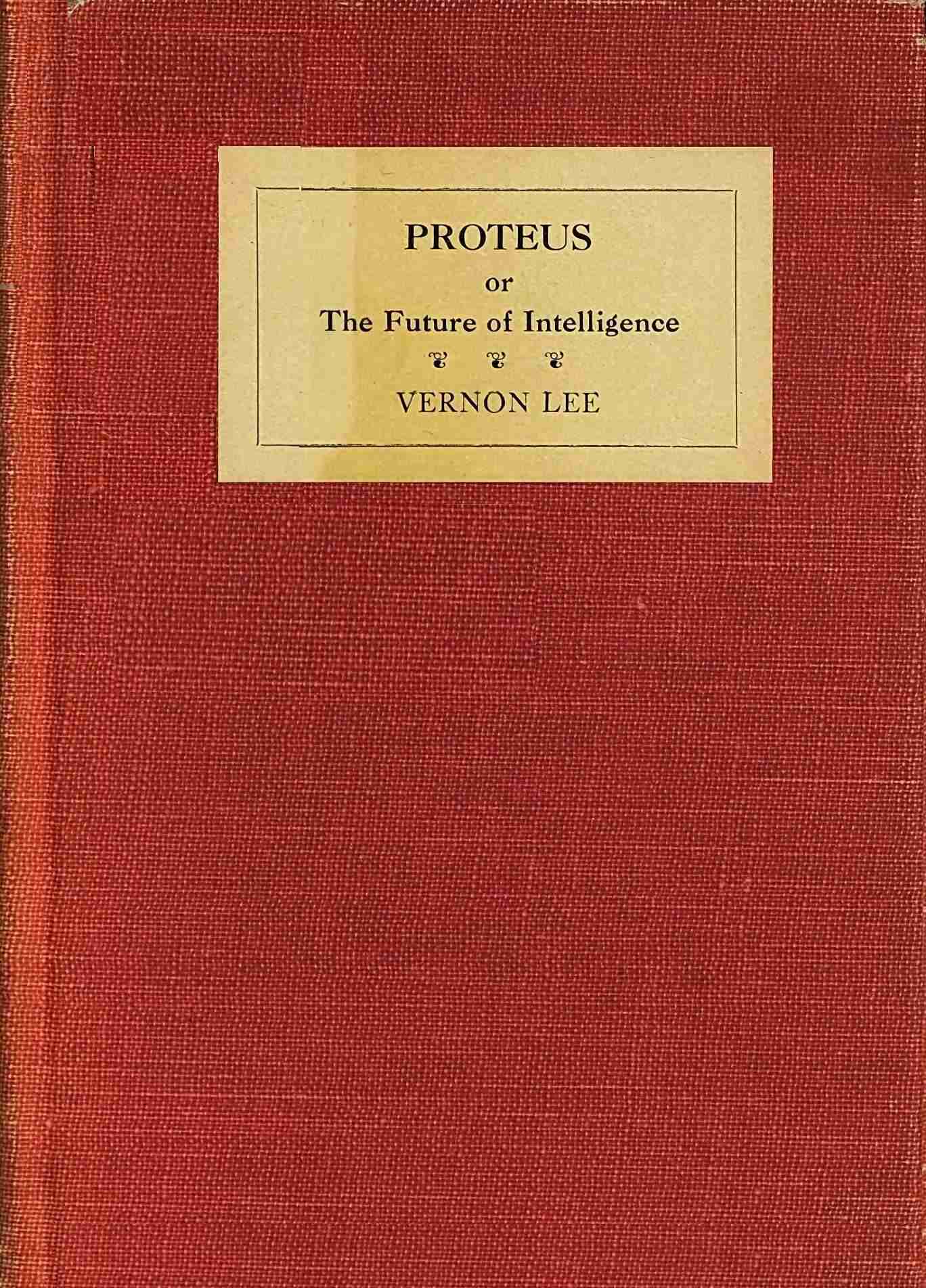 Proteus: Or, The Future of Intelligence