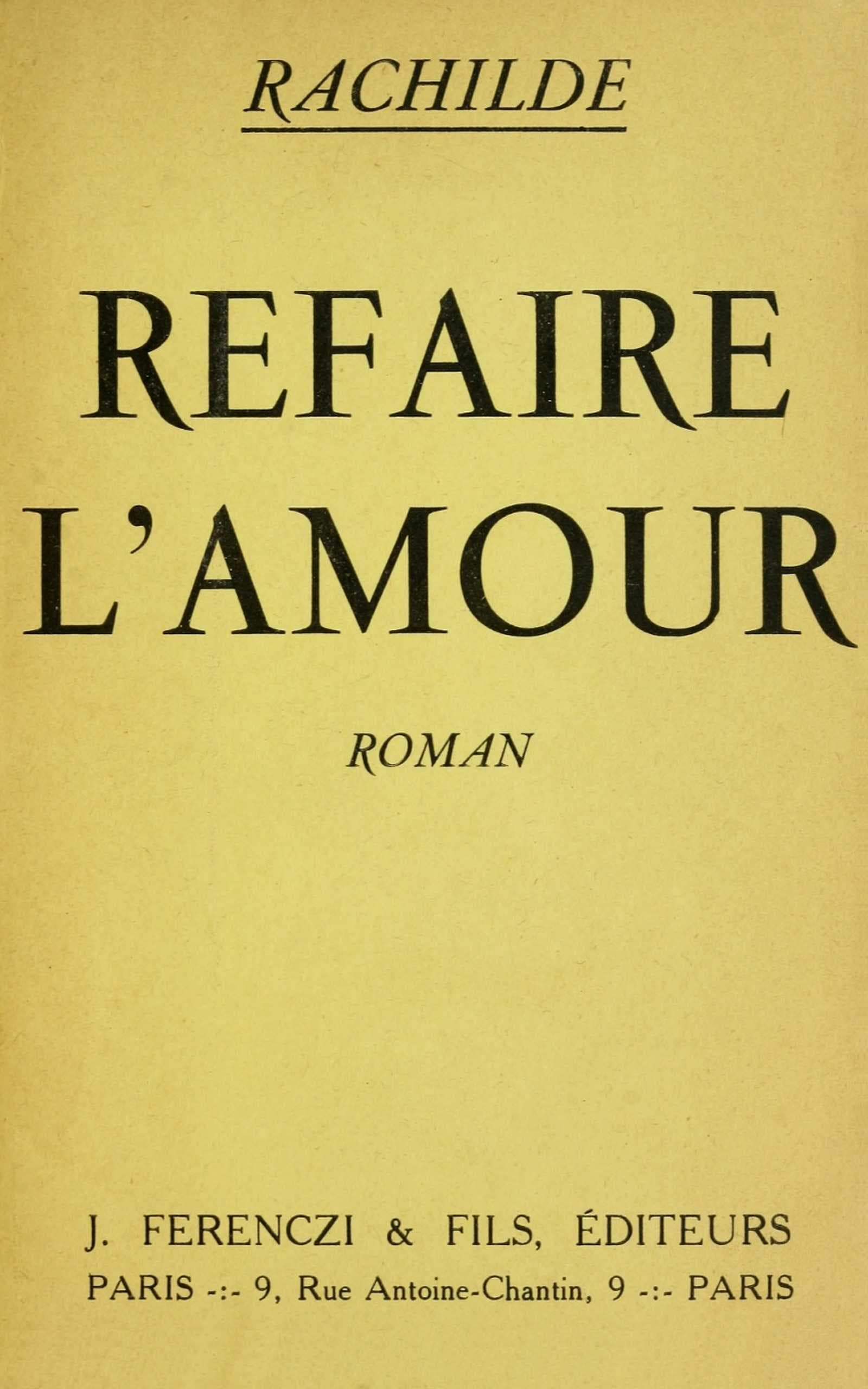 Refaire L'amour: Roman