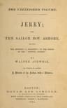 Jerry; Or, The Sailor Boy Ashore: Being the Seventh—a Fragment—in the Series…