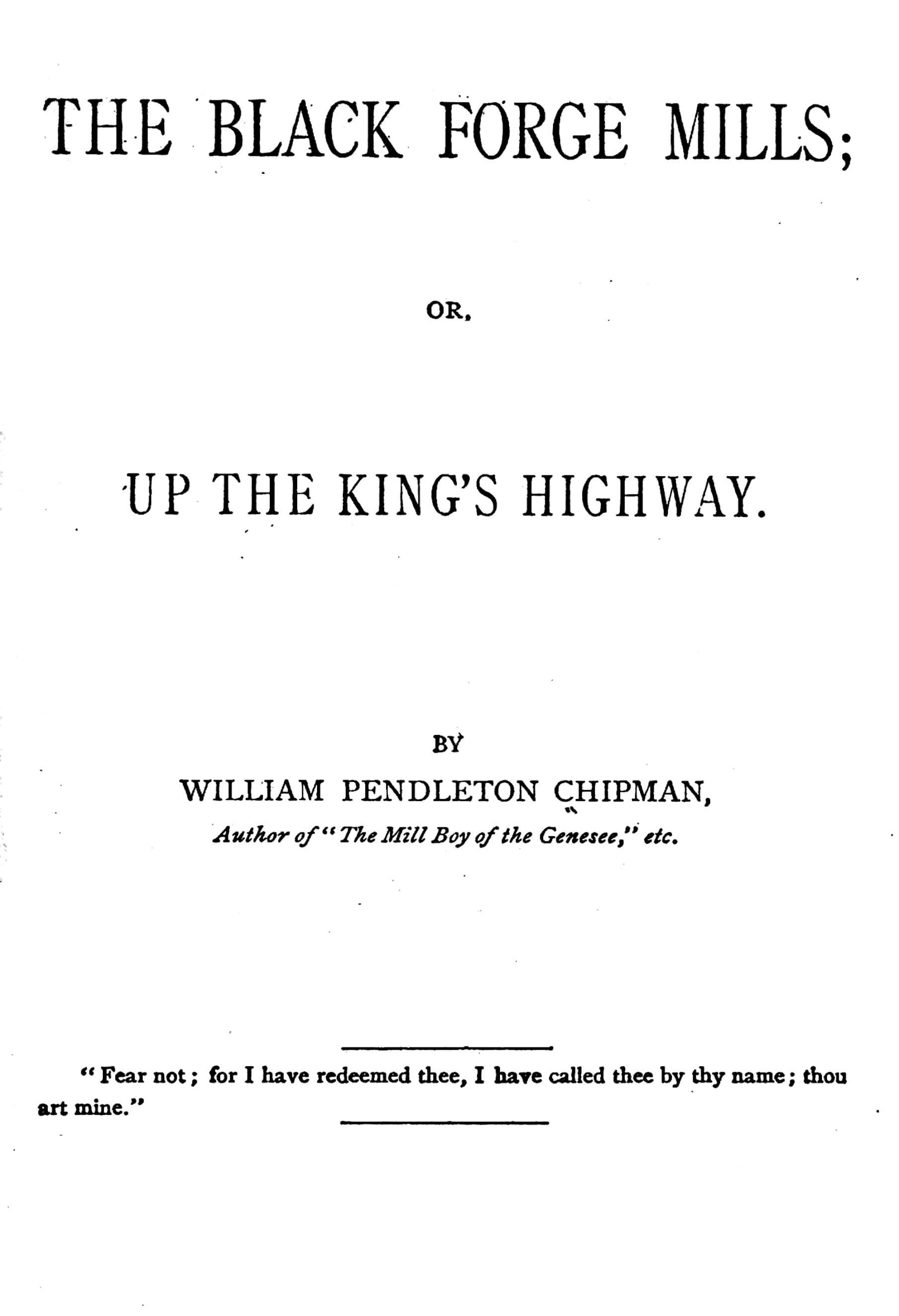 The Black Forge Mills: Or, Up the King's Highway