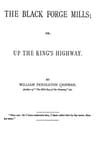 The Black Forge Mills: Or, Up the King's Highway