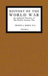 History of the World War, Volume 2 (of 7): An Authentic Narrative of the World's Greatest War