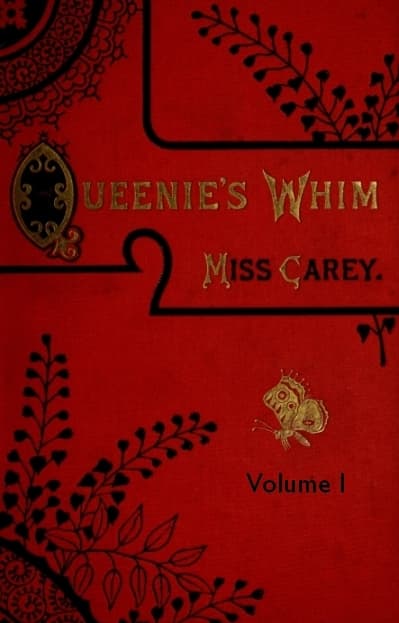 Queenie's Whim, Volume 1 (of 3): A Novel