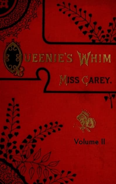 Queenie's Whim, Volume 2 (of 3): A Novel