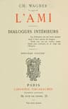 L'ami: Dialogues Intérieurs
