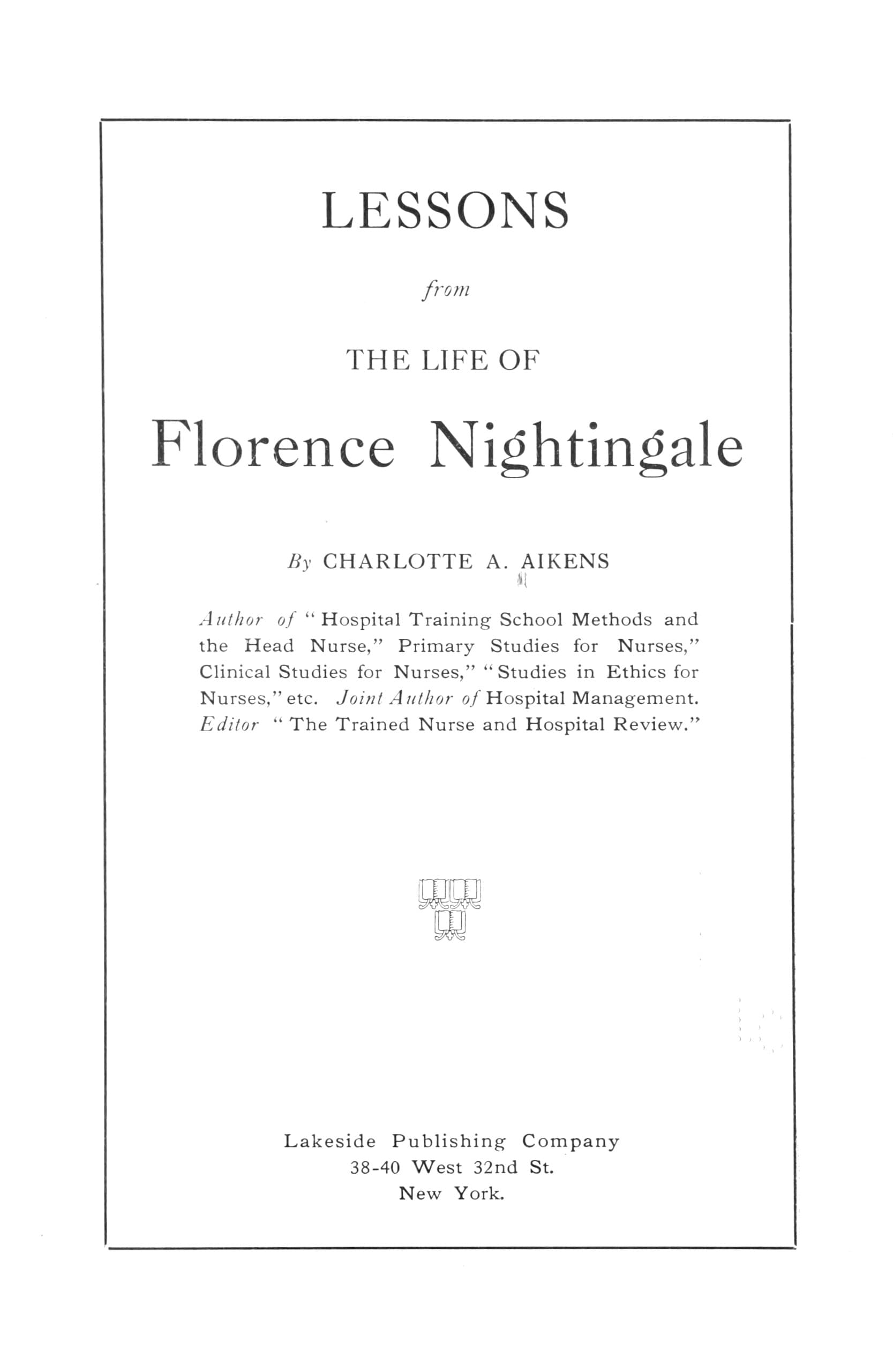 Lessons from the Life of Florence Nightingale