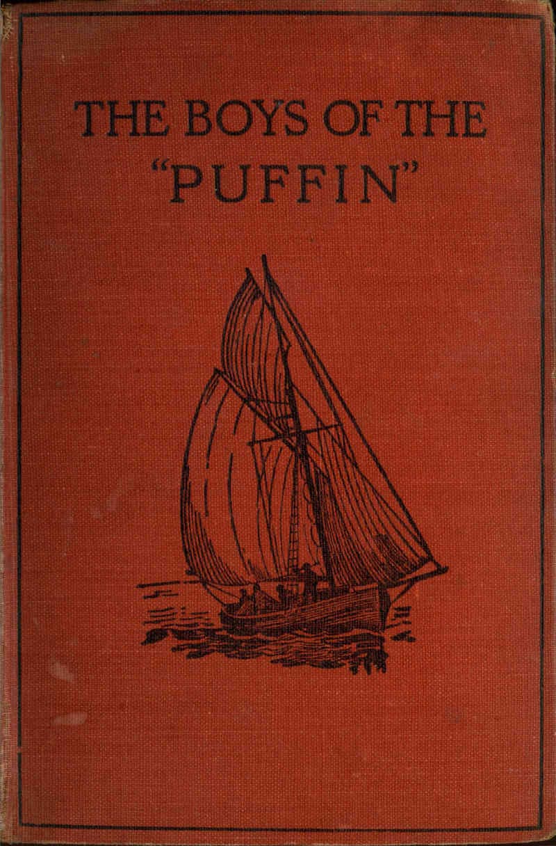 The Boys of the "Puffin": A Sea Scout Yarn