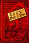 Look on the Sunny Side: And Other Sketches