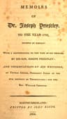 Memoirs of Dr. Joseph Priestley: To the Year 1795, Written by Himself: With a Continuation, to the Time of His Decease, by His Son, Joseph Priestley: And Observations on His Writings, by Thomas Cooper, President Judge of the 4th. District of Pennsylvania: And the Rev. William Christie.