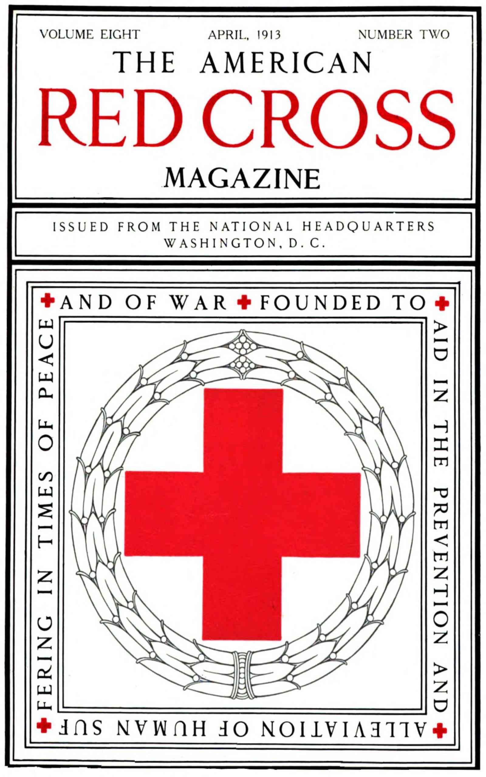 The American Red Cross Magazine (vol. 8, No. 2, April 1913)