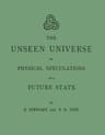 The Unseen Universe: Or, Physical Speculations on a Future State