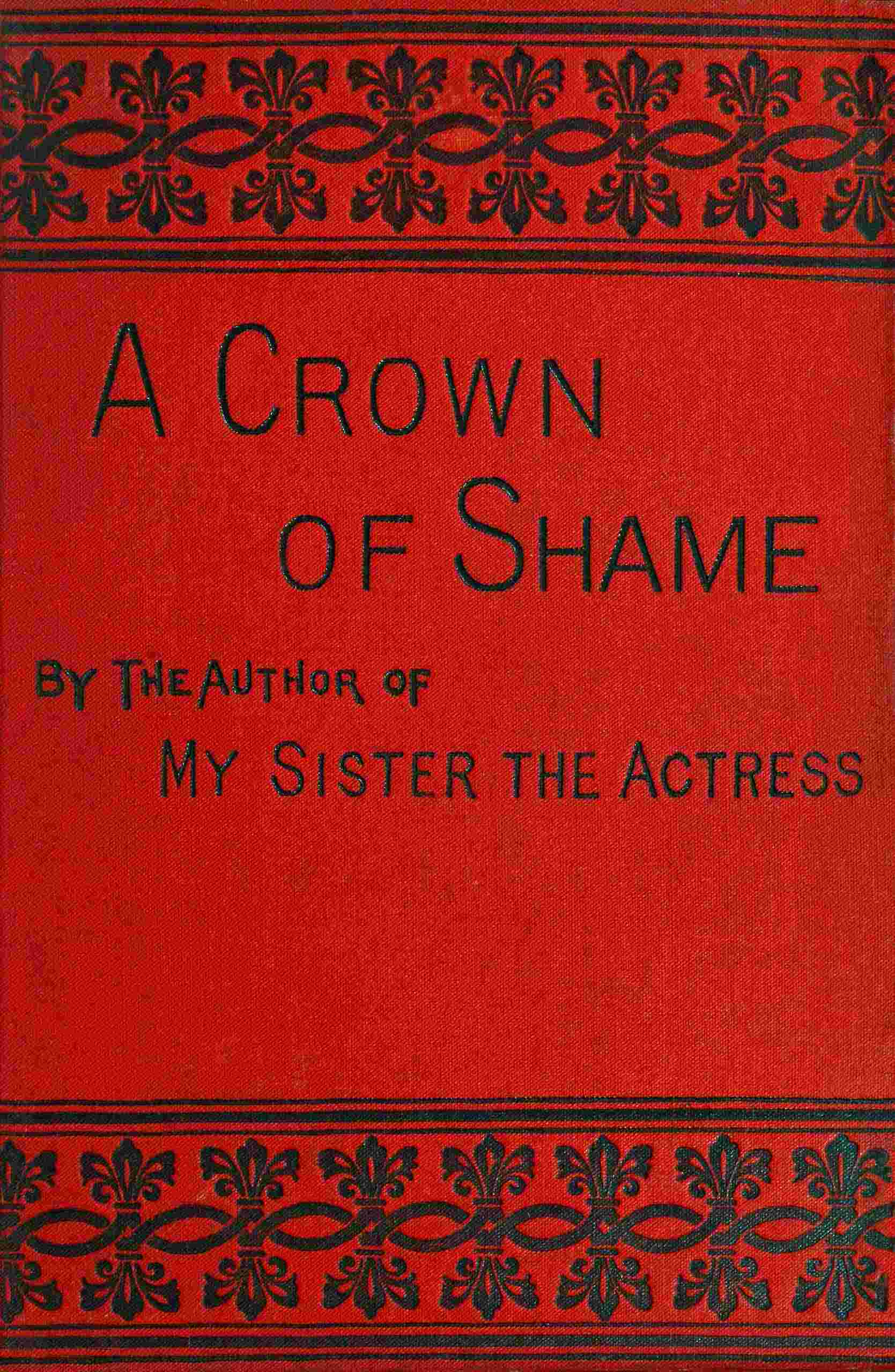 A Crown of Shame, Volume 1 (of 3)