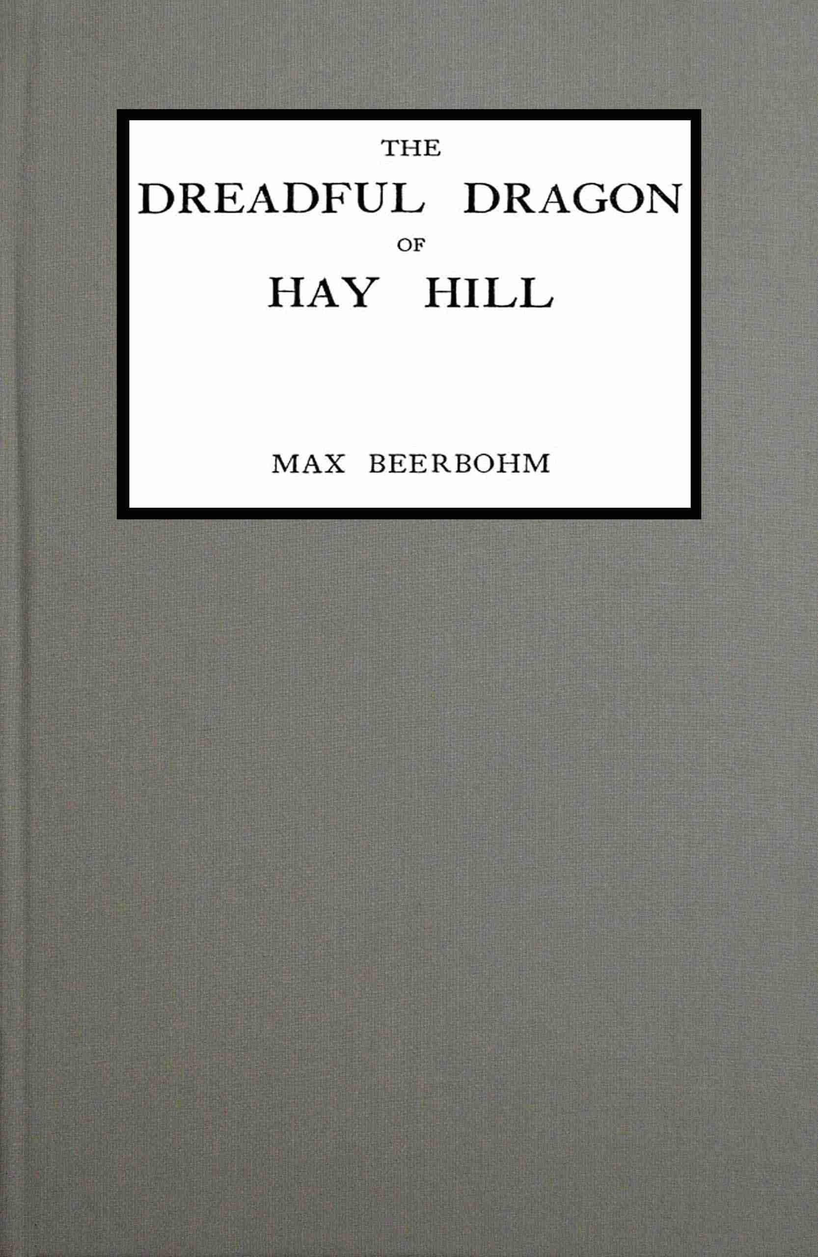 The Dreadful Dragon of Hay Hill