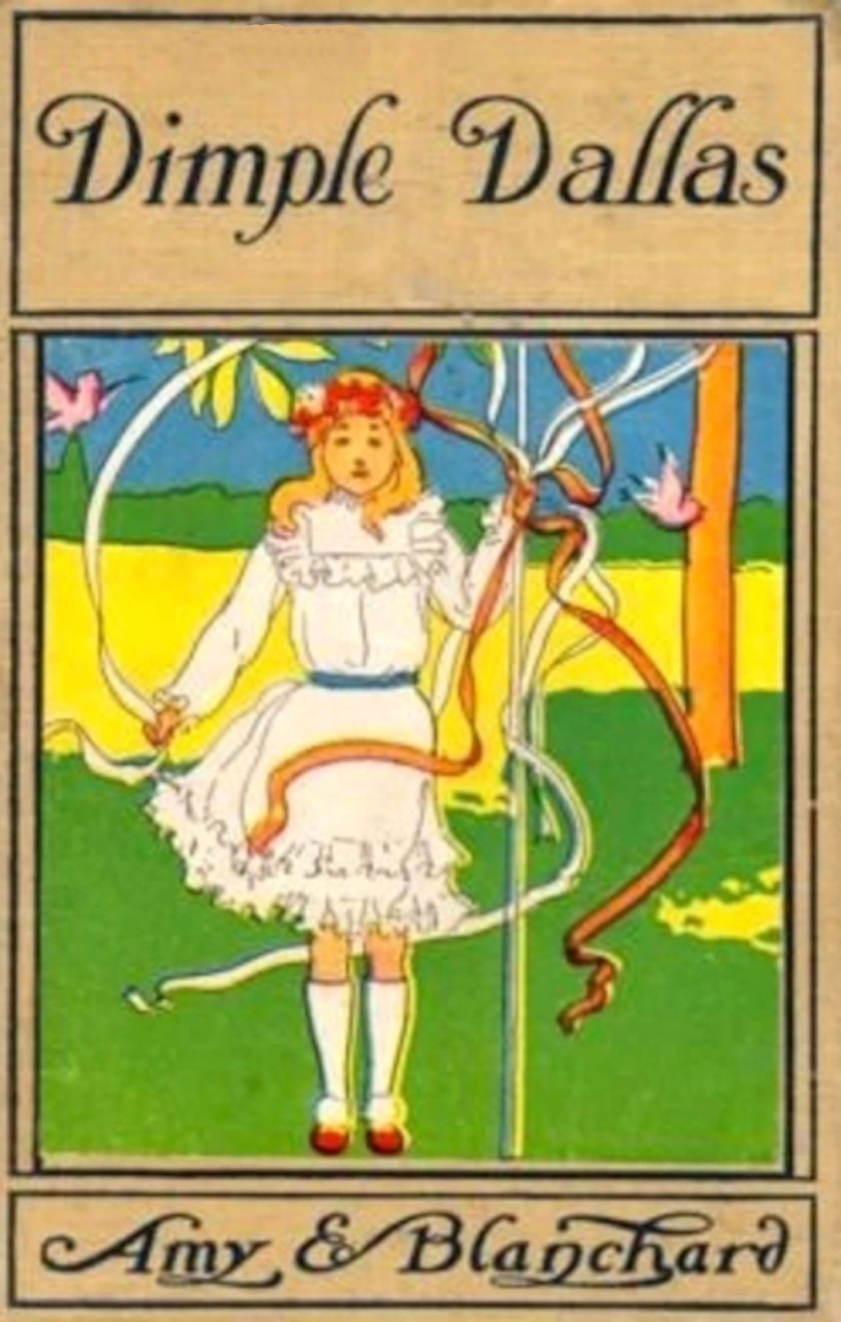 Dimple Dallas: The Further Fortunes of a Sweet Little Maid