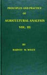 Principles and Practice of Agricultural Analysis. Volume 3 (of 3), Agricultural Products