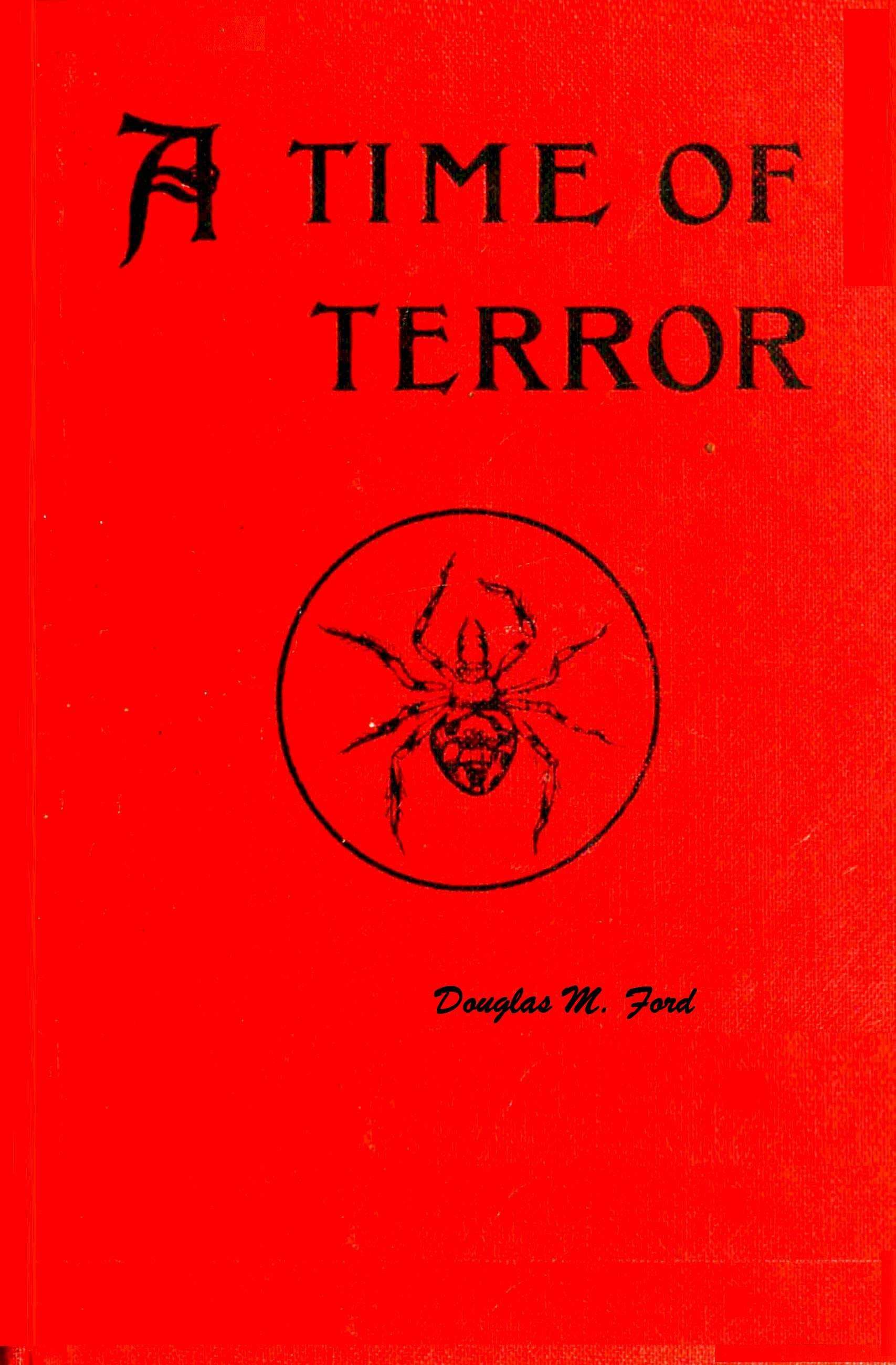 A Time of Terror: The Story of a Great Revenge (a.d., 1910)